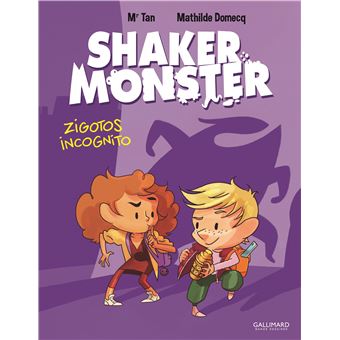 Shaker Monster - Shaker Monster, Zigotos incognito T2 - 1