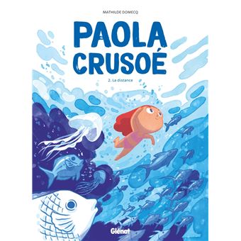 Paola Crusoé - Paola Crusoé, La distance T02 - 1